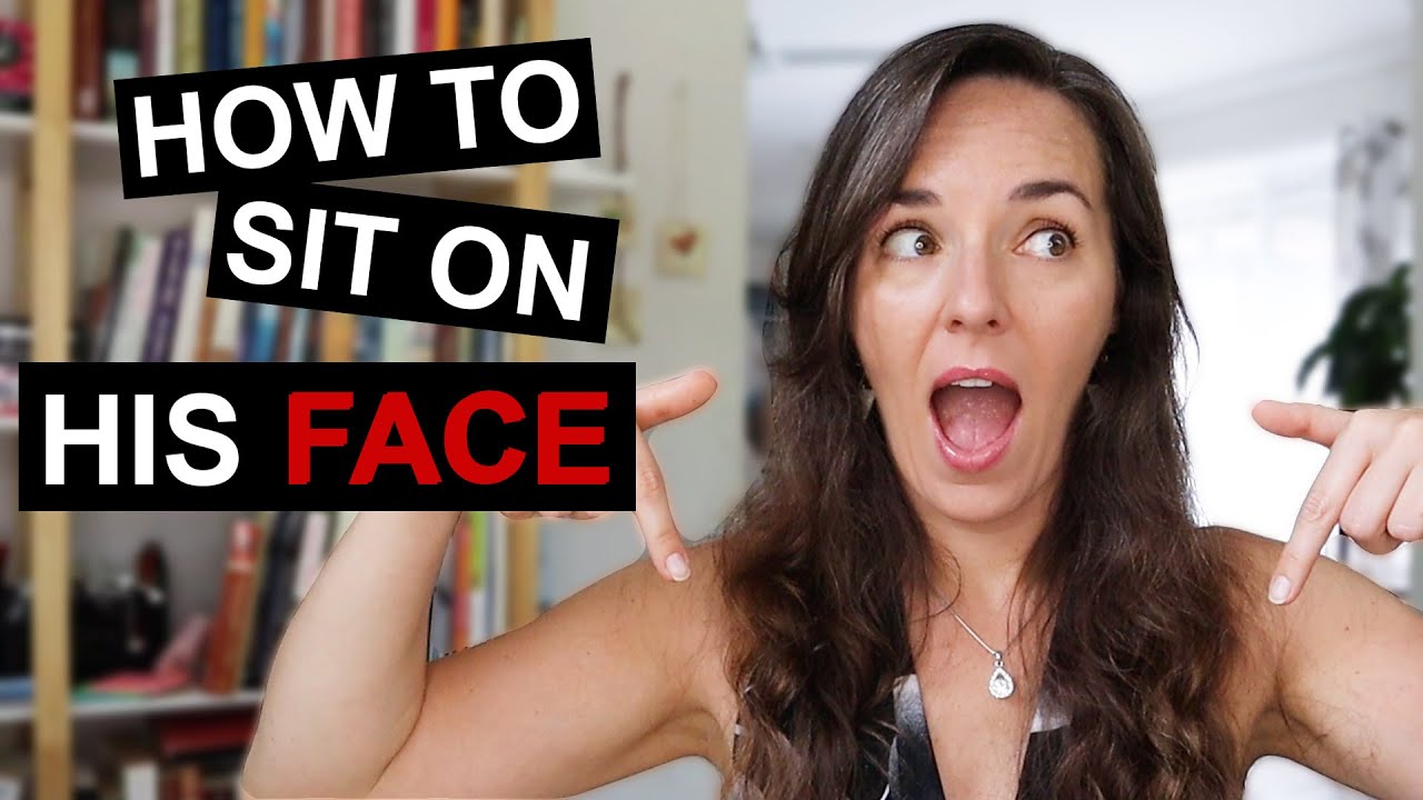 How To Sit On A Guys Face virginia porn best friend facial porn
